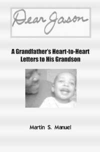 Dear Jason : A Grandfather's Heart-to-Heart Letters to His Grandson