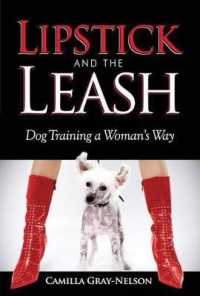 Lipstick and the Leash : Dog Training a Woman's Way