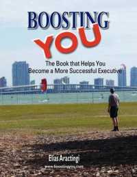 Boosting YOU : The Book That Helps You Become a More Successful Executive