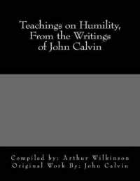 Teachings on Humility, from the Writings of John Calvin