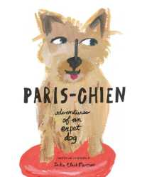 Paris-Chien : Adventures of an Expat Dog (A Paris-chien Adventure)