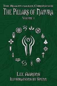 The Realmwalker Chronicles : The Pillars of Natura, Volume 1