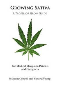 Growing Sativa : For Medical Marijuana Patients and Caregivers