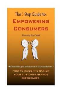 The 5 Step Guide to Empowering Consumers : How to raise the bar on your customer service experiences.