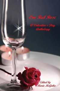 One Red Rose : A Valentine's Day Anthology