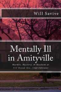 Mentally Ill in Amityville : Murder, Mystery, & Mayhem at 112 Ocean Ave. (2nd Edition)