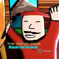 The Money Frog : Miyuki and the Devil