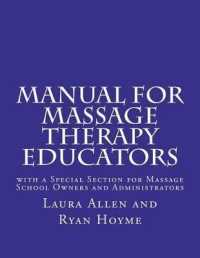 Manual for Massage Therapy Educators : with a Special Section for Massage School Owners and Administrators