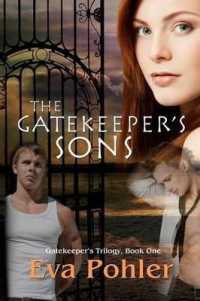 The Gatekeeper's Sons : Gatekeeper's Trilogy, Book One