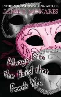 Always Bite the Hand That Feeds You