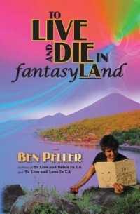 To Live and Die in Fantasyland