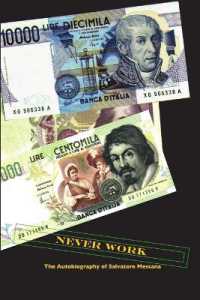 Never Work : The Autobiography of Salvatore Messana