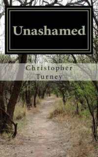 Unashamed : Finding the Path to Freedom from Shame