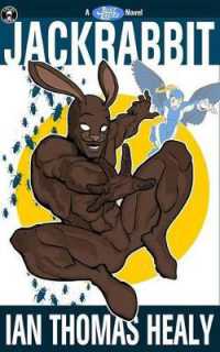 Jackrabbit : A Just Cause Universe Novel (Just Cause Universe)