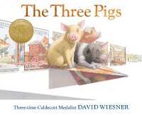 デ－ヴィド・ウィ－ズナ－作『３びきのぶたたち』（原書）<br>Three Pigs