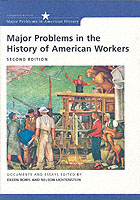 Major Problems : History of the American Workers （2ND）