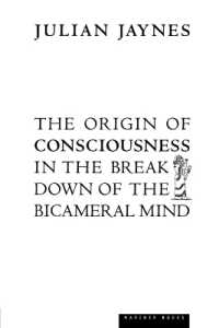 『神々の沈黙：意識の誕生と文明の興亡』（原書）<br>The Origin of Consciousness in the Breakdown of the Bicameral Mind
