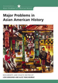 Major Problems in Asian American History : Documents and Essays (Major Problems in American History Series) （1ST）
