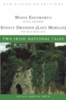 Two Irish National Tales: Castle Rackrent, the Wild Irish Girl (New Riverside Editions) (New Riverside Editions)