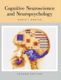 Cognitive Neuroscience and Neuropsychology （2ND）