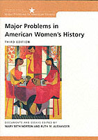 Major Problems in American Women's History : Documents and Essays (Major Problems in American History Series) （3TH）
