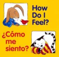 How do I Feel?/zcomo Me Siento? （Board Book）