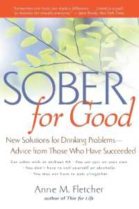 Sober for Good : New Solutions for Drinking Problems -- Advice from Those Who Have Succeeded