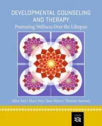 Developmental Counseling and Therapy : Promoting Wellness over the Lifespan （International）