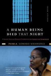 A Human Being Died That Night : A South African Story of Forgiveness