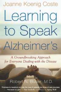 Learning to Speak Alzheimer's : A Groundbreaking Approach for Everyone Dealing with the Disease
