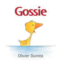 オリビア・ダンリー作『ゴシ－のあかいながぐつ』（原書）<br>Gossie Board Book (Gossie & Friends) （Board Book）