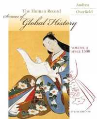 The Human Record : Sources of Global History: since 1500 〈2〉 （6TH）