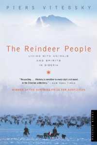 The Reindeer People: Living with Animals and Spirits in Siberia