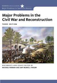 Major Problems in the Civil War and Reconstruction : Documents and Essays （3RD）