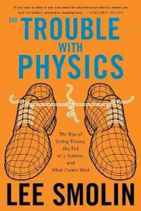 The Trouble with Physics : The Rise of String Theory, the Fall of a Science, and What Comes Next