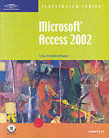 Microsoft Access 2002 : Illustrated Complete