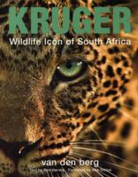 Kruger : Wildlife Icon of South Africa