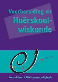 Voorbereiding Vir Hoerskool-Wiskunde Afrikaans (Caps Mathematics) （2ND）