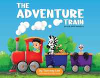 The Adventure Train : The First Safari Adventure (The Adventure Train)