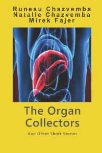 The Organ Collectors : And Other Short Stories