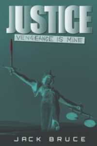 Justice : Vengeance is Mine