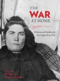The war at home : Women and families in the Anglo-Boer War