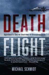 Death Flight : Apartheid's Secret Doctrine of Disappearance