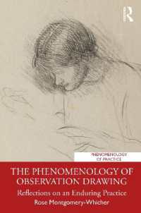 写生の現象学<br>The Phenomenology of Observation Drawing : Reflections on an Enduring Practice (Phenomenology of Practice)
