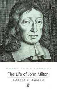 The Life of John Milton : A Critical Biography (Blackwell Critical Biographies)