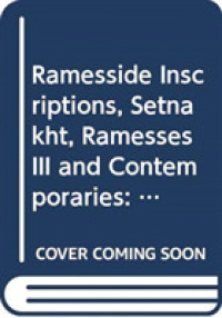 Ramesside Inscriptions : Notes and Comments Setnakht, Ramesses III and Contemporaries (Ramesside Inscriptions Notes)