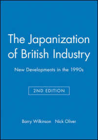 The Japanization of British Industry : New Developments in the 1990s (Human Resource Management in Action) （2 SUB）