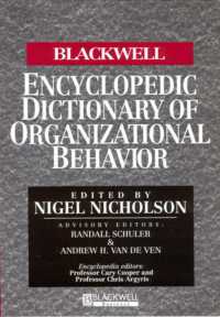 The Blackwell Encyclopedic Dictionary of Organizational Behavior (Blackwell Encyclopedia of Management)