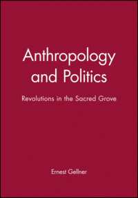Anthropology and Politics : Revolution in the Sacred Grove
