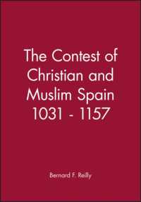 The Contest of Christian and Muslim Spain : 1031-1157 (History of Spain) （Reprint）
